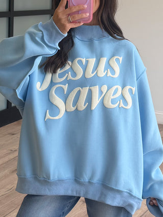 "Jesus Saves" Mock Neck Sweatshirt | Sky