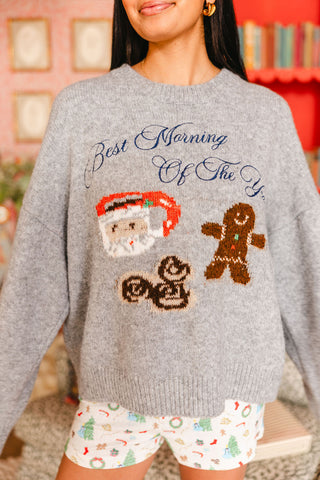 "Best Morning Of The Year" Sweater | Grey